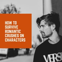How To Survive Romantic Crushes On Fictional Characters #BeachReads #BookWorm #AmReading