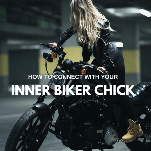 How To Connect With Your Inner Biker Chick #MondayBlogs #bikergirl #Motivation