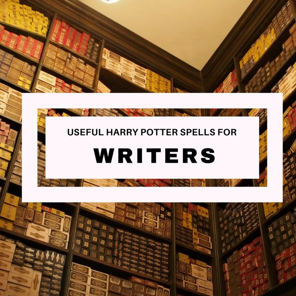 Useful Harry Potter Spells For Writers #HarryPotter #Writerslife #writer