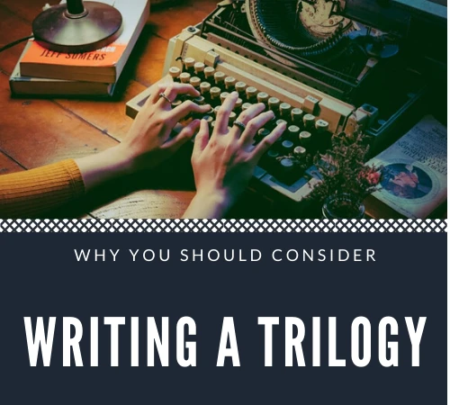 Why You Should Consider Writing A Trilogy #Writers @tonyriches